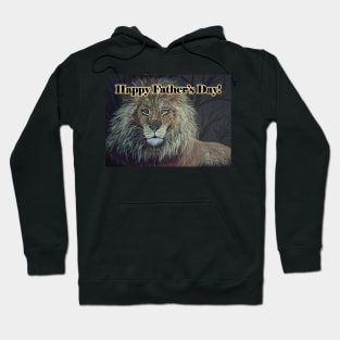 Happy Father's Day with a lion, king of the jungle Hoodie